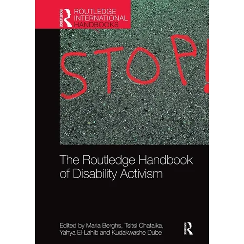 The Routledge Handbook of Disability Activism