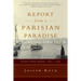 Report from a Parisian Paradise: Essays from France, 1925-1939