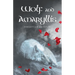 Wolf and Amaryllis: a collection of poetry