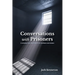 Conversations with Prisoners