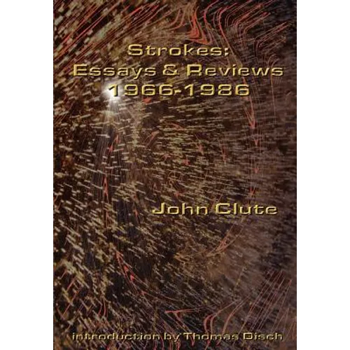 Strokes: Essays and Reviews 1966-1986