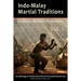 Indo-Malay Martial Traditions Vol. 1