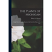 The Plants of Michigan; Simple Keys for the Identification of the Native Seed Plants of the State