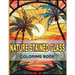Nature Stained Glass Coloring Book: Radiant Nature: A Journey Through Glass Art and Natural Beauty
