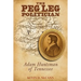 The Peg Leg Politician: Adam Huntsman of Tennessee