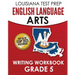 LOUISIANA TEST PREP English Language Arts Writing Workbook Grade 5: Preparation for the LEAP ELA Assessments