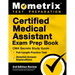 Certified Medical Assistant Exam Prep Book - CMA Secrets Study Guide, Full-Length Practice Test, Detailed Answer Explanations: [3rd Edition Review]