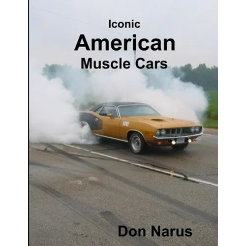 Iconic American Muscle Cars
