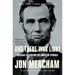And There Was Light: Abraham Lincoln and the American Struggle