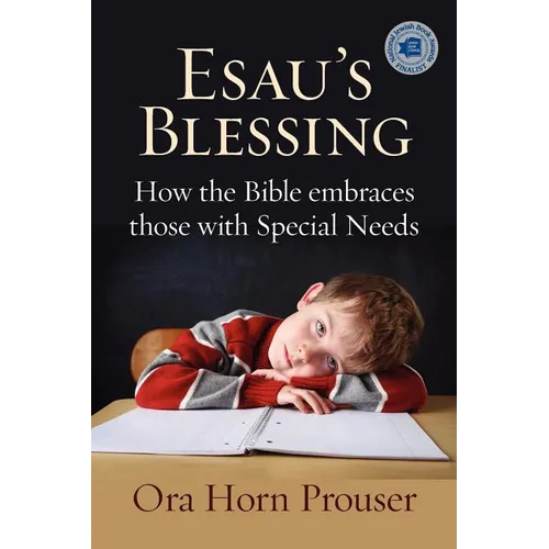 Esau's Blessing: How the Bible Embraces Those with Special Needs