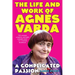A Complicated Passion: The Life and Work of Agnès Varda