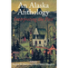 An Alaska Anthology: Interpreting the Past