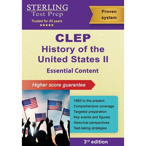 CLEP History of the United States II: Essential Content (1865 to Present)
