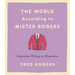 The World According to Mister Rogers: Important Things to Remember