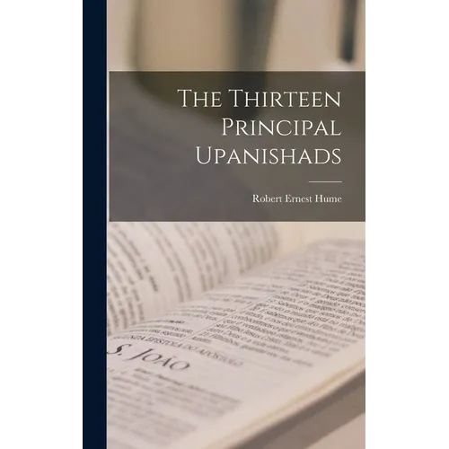 The Thirteen Principal Upanishads