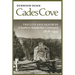 Cades Cove: The Life and Death of a Southern Appalachian Community