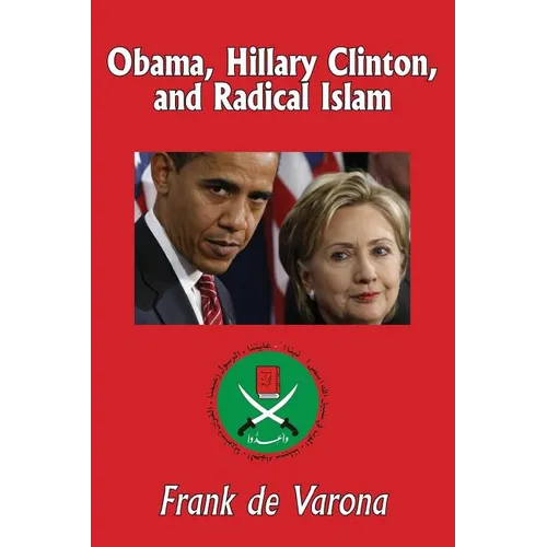 Obama, Hillary Clinton, and Radical Islam