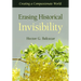 Erasing Historical Invisibility: Creating a Compassionate World