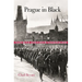 Prague in Black: Nazi Rule and Czech Nationalism