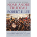 Robert E. Lee: Lessons in Leadership