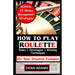 How to Play Roulette