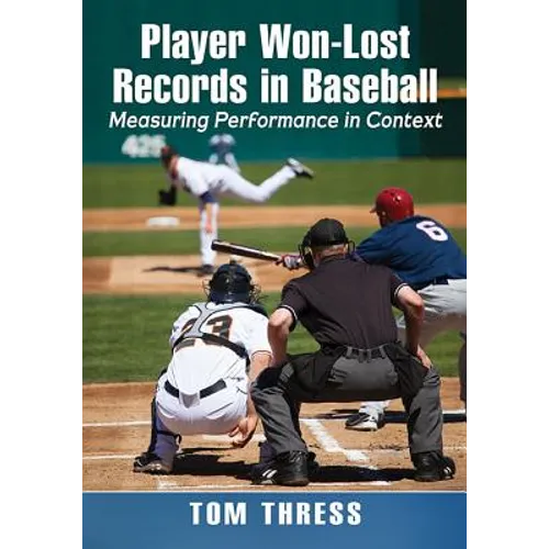 Player Won-Lost Records in Baseball: Measuring Performance in Context