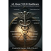 All About Your Healthcare; Life Demands that YOU Become an Educated Consumer