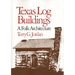 Texas Log Buildings: A Folk Architecture