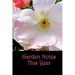 Garden Notes This Year