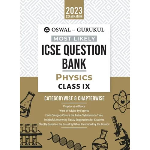 Oswal - Gurukul Physics Most Likely Question Bank: ICSE Class 9 For 2023 Exam