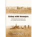 Living with Strangers: The Nineteenth-Century Sioux and the Canadian-American Borderlands
