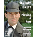 Jeremy Brett - Playing A Part
