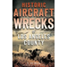 Historic Aircraft Wrecks of Los Angeles County