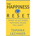 The Happiness Reset: What to do When Nothing Makes You Happy