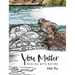 You Matter: Healing with Nature