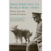 From Stray Dog to World War I Hero: The Paris Terrier Who Joined the First Division
