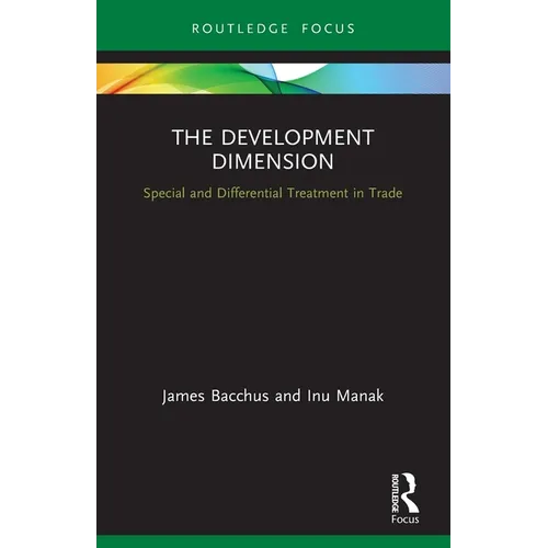 The Development Dimension: Special and Differential Treatment in Trade