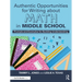 Authentic Opportunities for Writing about Math in Middle School: Prompts and Examples for Building Understanding