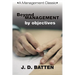 Beyond Management by Objectives: A Management Classic