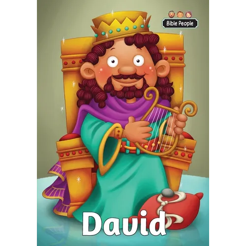 David - Bible People: The story of David