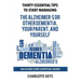 Thirty Essential Tips To Start Managing The Alzheimer's Or Other Dementia, Your Parent, and Yourself: An Elder Care Survival Guide