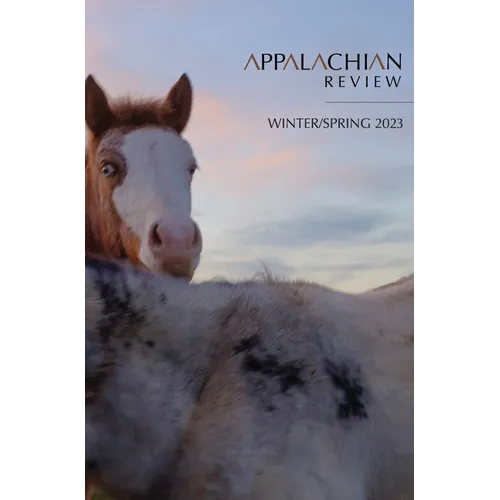 Appalachian Review - Winter & Spring 2023: Volume 51, Issue 1 & 2