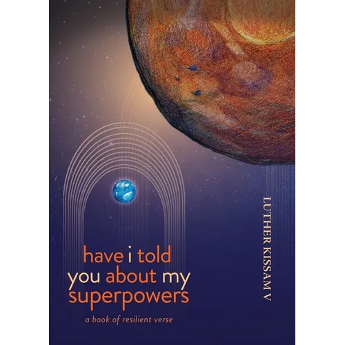 Have I Told You About My Superpowers