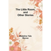 The Little Room, and Other Stories