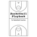 Basketball Playbook for Basketball Coaches!: With 100 Pages for Sketching out Plays - NBA Court Layout