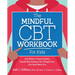 The Mindful CBT Workbook for Kids: Life Skills to Tame Anxiety, Handle Big Feelings, Get Things Done, and Have More Fun