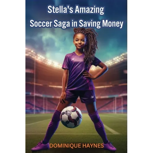 Stella's Amazing Soccer Saga in Saving Money