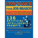 Empower Your Job Search with AI Chatbots: 136 Artificial Intelligence Prompts for Career Self-Help, Job Search Motivation, and Job Hunting Strategies