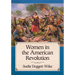 Women in the American Revolution