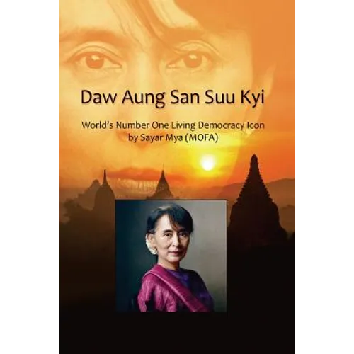 Daw Aung San Suu Kyi World's Number One Living Democracy Icon